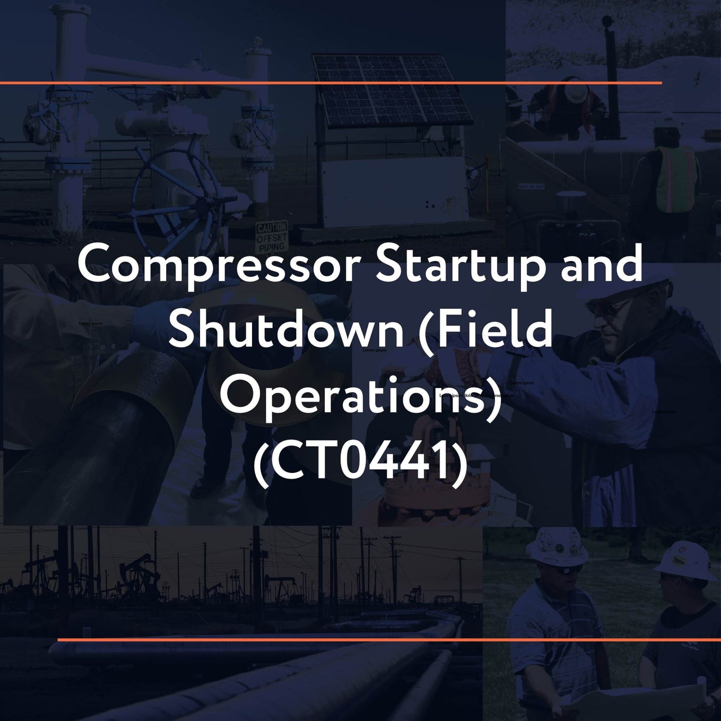 CT0441: Compressor Startup and Shutdown (Field Operations)