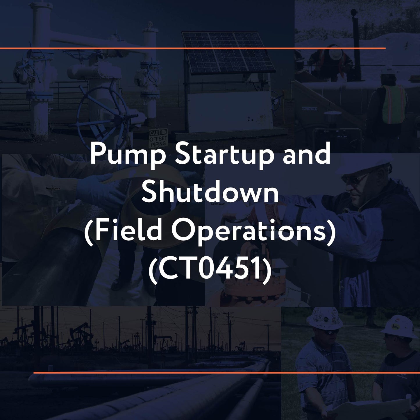 CT0451: Pump Startup and Shutdown (Field Operations)