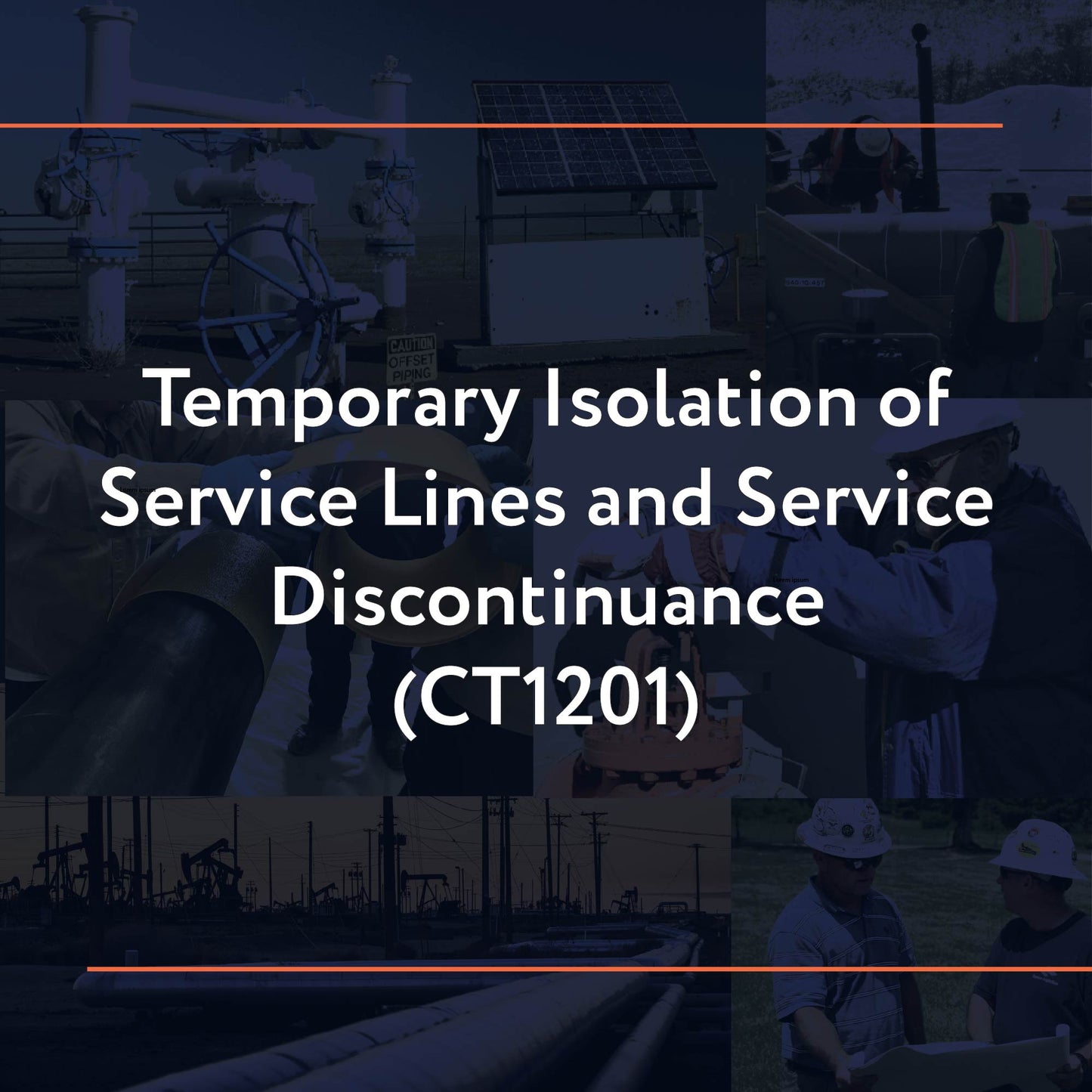 CT1201: Temporary Isolation of Service Lines and Service Discontinuance