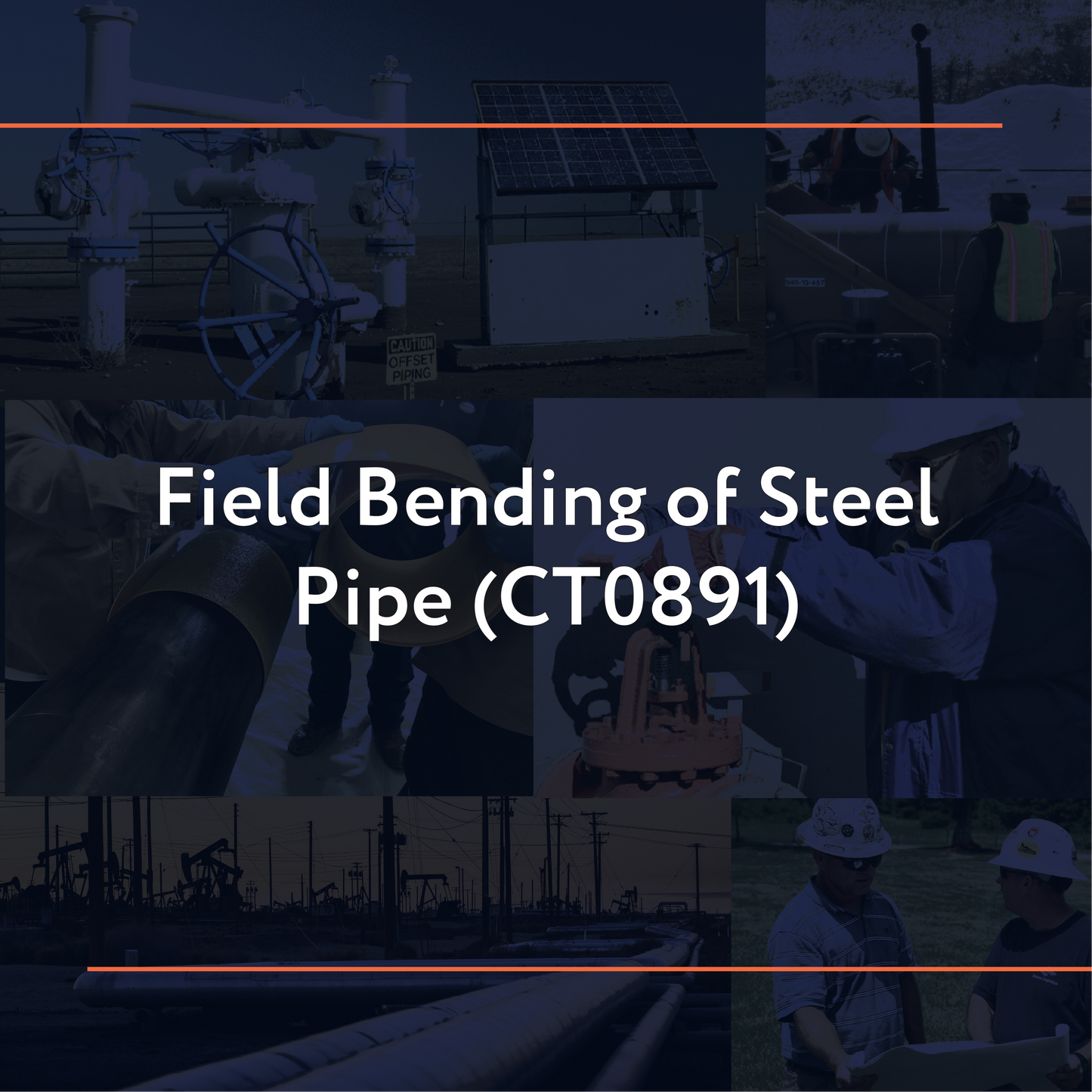 CT0891: Field Bending of Pipe