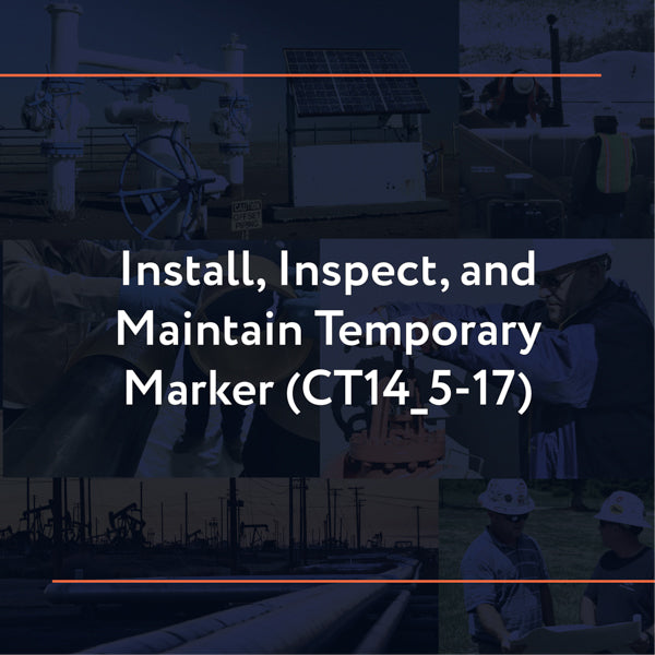 CT14_5-17: Install, Inspect, and Maintain Temporary Marker