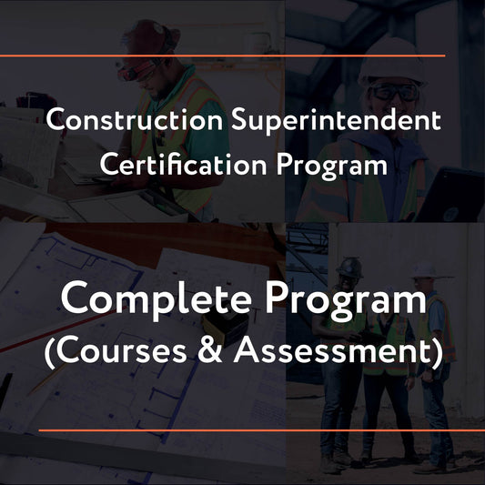 Construction Superintendent Certification Program – Complete Program