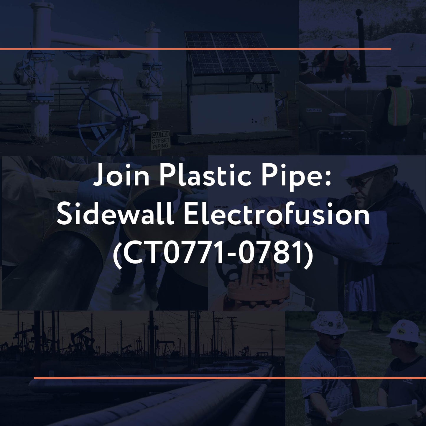CT0771-0781: Join Plastic Pipe: Sidewall Electrofusion