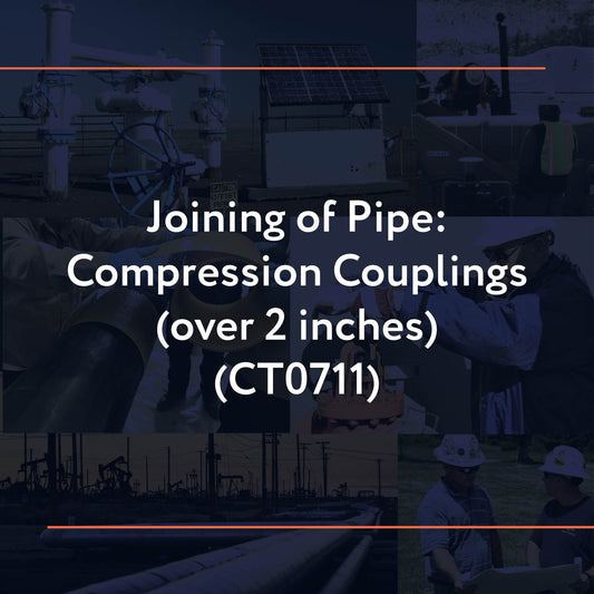 CT0711: Joining of Pipe: Compression Couplings (over 2 inches)