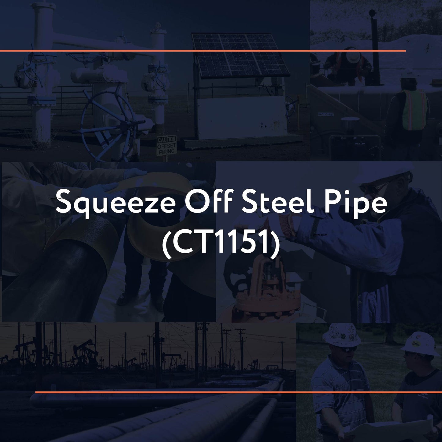 CT1151: Squeeze Off Steel Pipe
