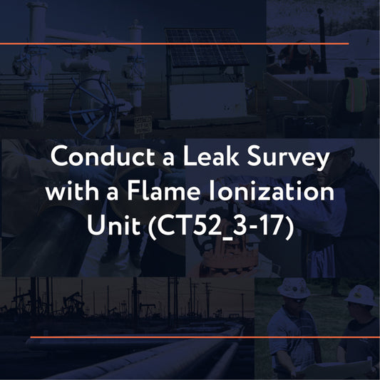 CT52_3-17: Conduct a Leak Survey with a Flame Ionization Unit