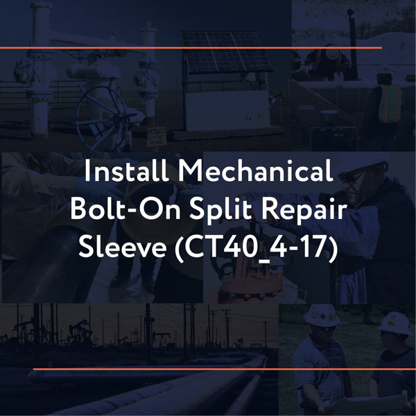 CT40_4-17: Install Mechanical Bolt-On Split Repair Sleeve