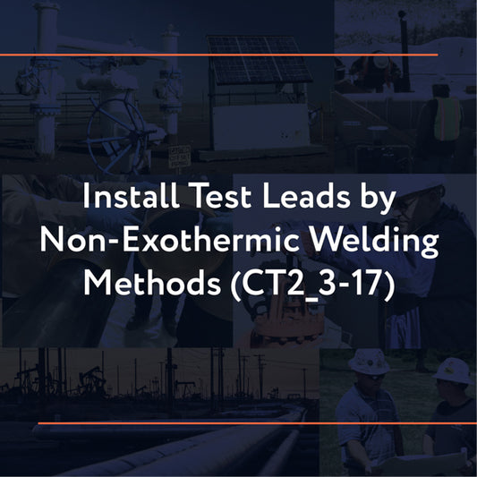 CT2_3-17: Install Test Leads by Non-Exothermic Welding Methods