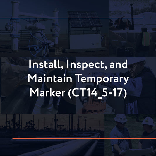 CT14_5-17: Install, Inspect, and Maintain Temporary Marker