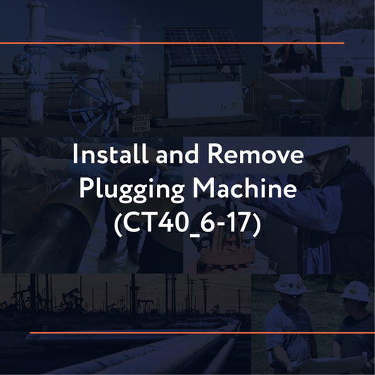 CT40_6-17: Install and Remove Plugging Machine