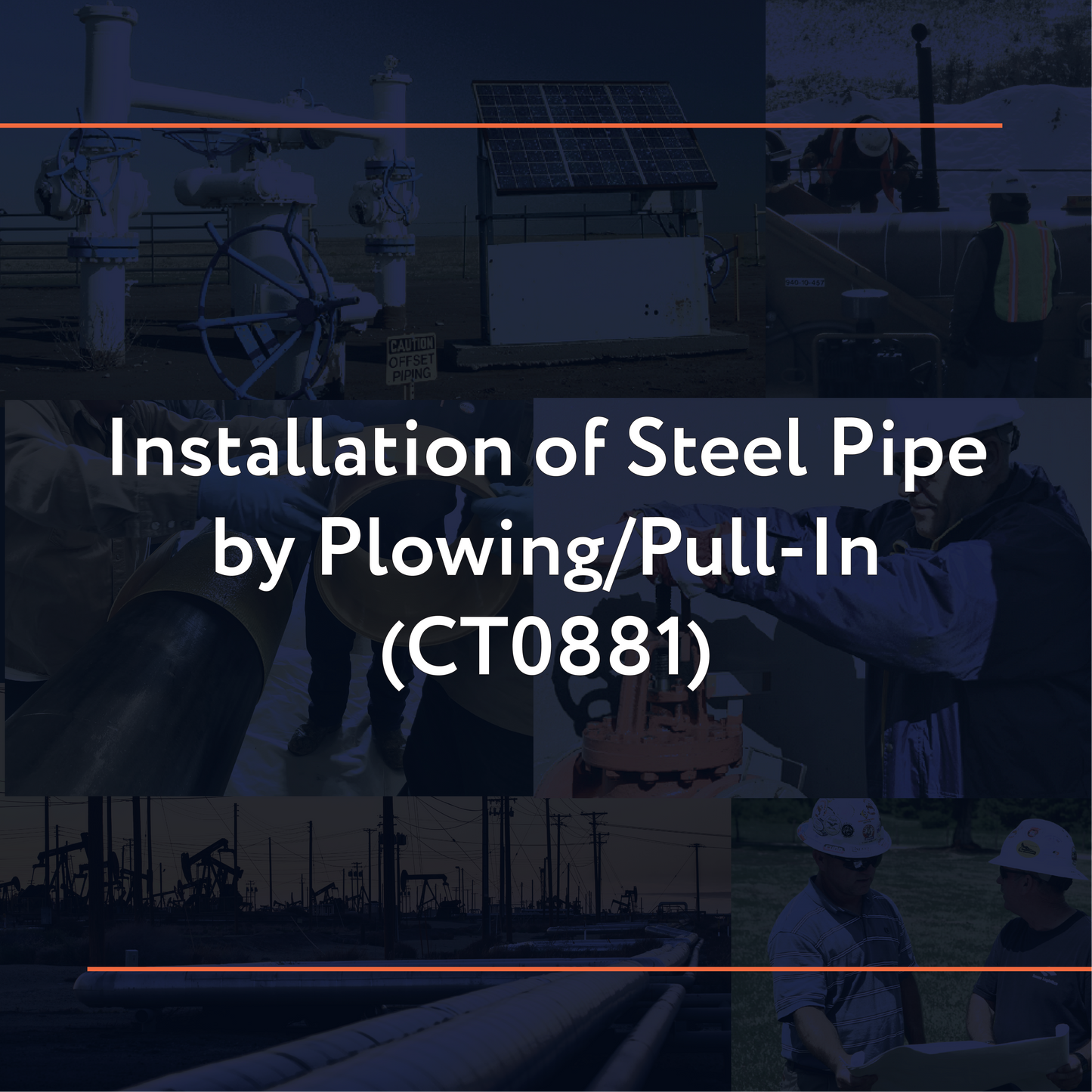 CT0881: Installation of Steel Pipe Plowing/Pull-In