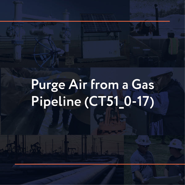CT51_0-17: Purge Air from a Gas Pipeline