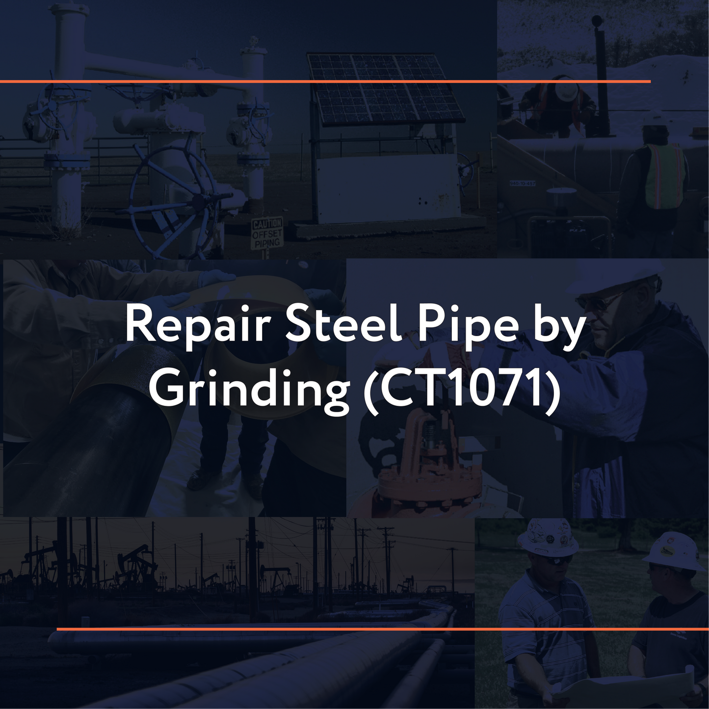 CT1071: Repair Steel Pipe by Grinding