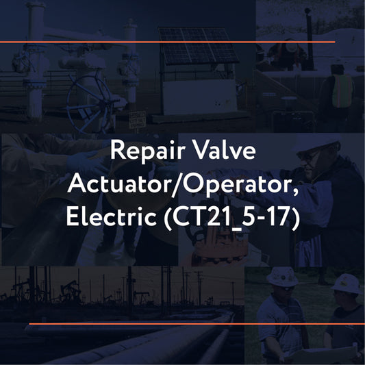 CT21_5-17: Repair Valve Actuator/Operator, Electric