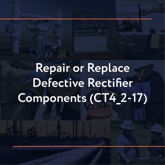CT4_2-17: Repair or Replace Defective Rectifier Components