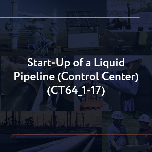 CT64_1-17: Start-up of a Liquid Pipeline (Control Center)