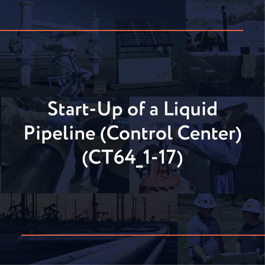 CT64_1-17: Start-up of a Liquid Pipeline (Control Center)